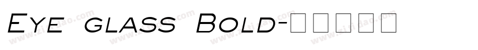 Eye glass Bold字体转换